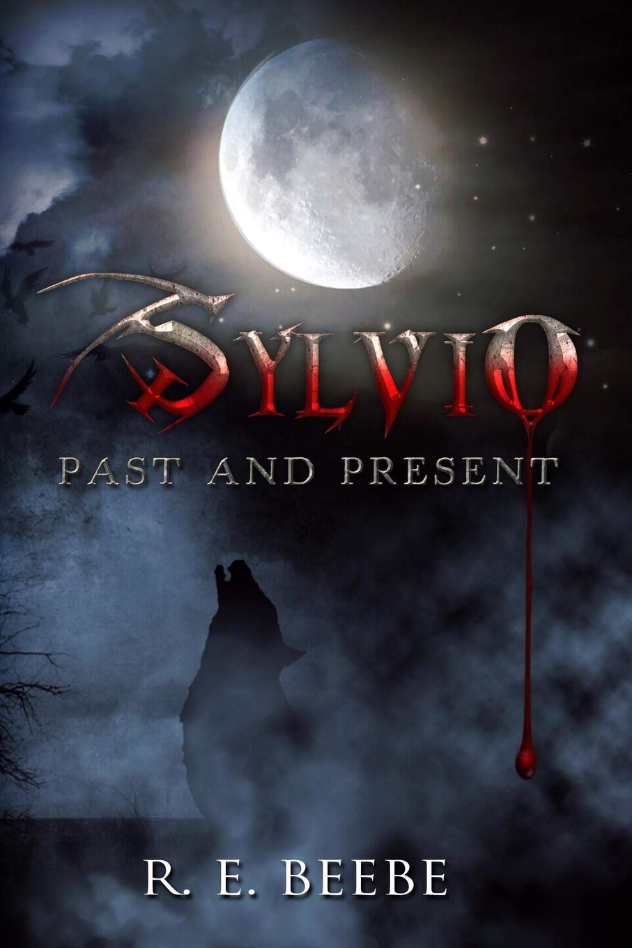 Sylvio: Past and Present (The Sylvio Series) poster