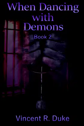 When Dancing with Demons: Book 2 poster