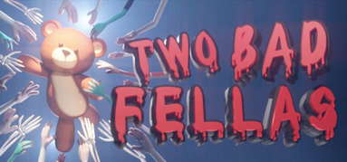 Two Bad Fellas capsule