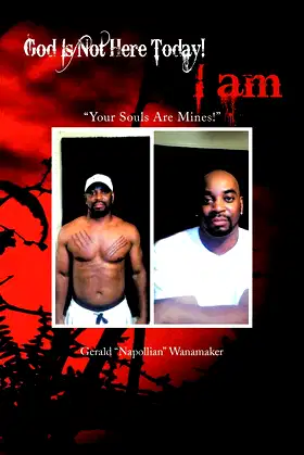 God Is Not Here Today! I am: Your Souls Are Mines! poster