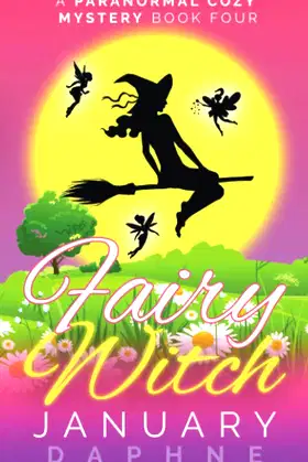 Fairy Witch: A Paranormal Cozy Mystery (Carolina Witch Cozy Mystery) poster