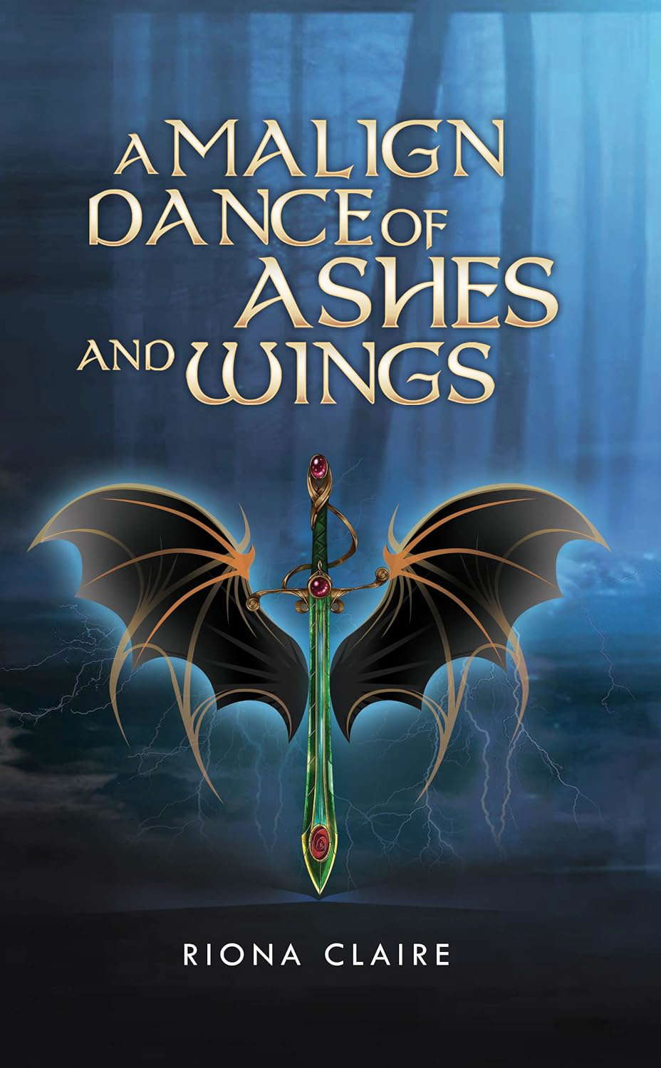 A MALIGN DANCE OF ASHES AND WINGS (A Drama of the Doomed Book 1) poster
