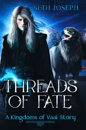 Threads of Fate: A Kingdoms of Vaal Story poster