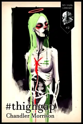 #thighgap (My Dark Library) poster