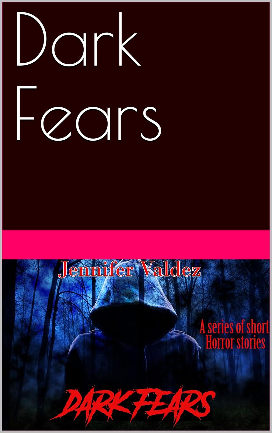 Dark Fears: A Series Of Short Horror Stories poster