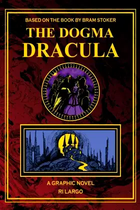 The Dogma Dracula: A Graphic Novel poster