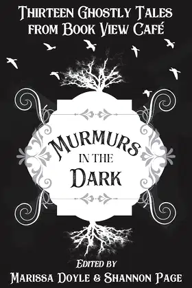 Murmurs in the Dark: Thirteen Ghostly Tales from Book View Cafe poster