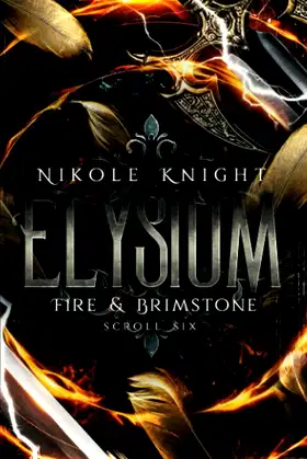 Elysium: Fire & Brimstone Scroll 6 (Fire & Brimstone Scrolls) poster