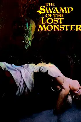 Swamp of the Lost Monster poster