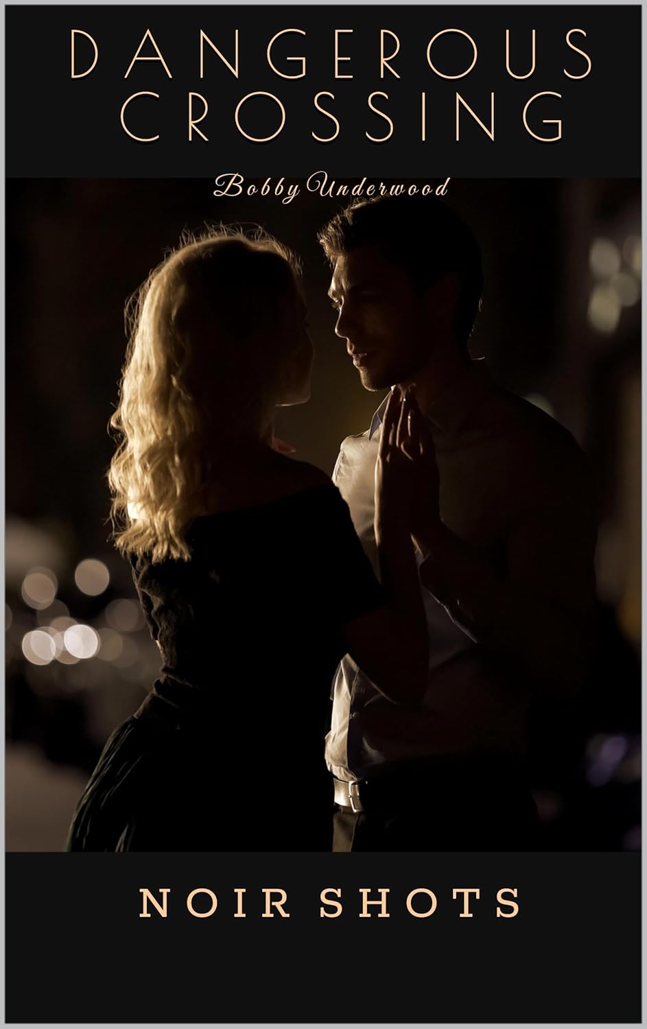 Dangerous Crossing: Noir Shots poster