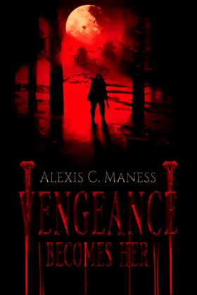 Vengeance Becomes Her (The Vengeance Duology) poster