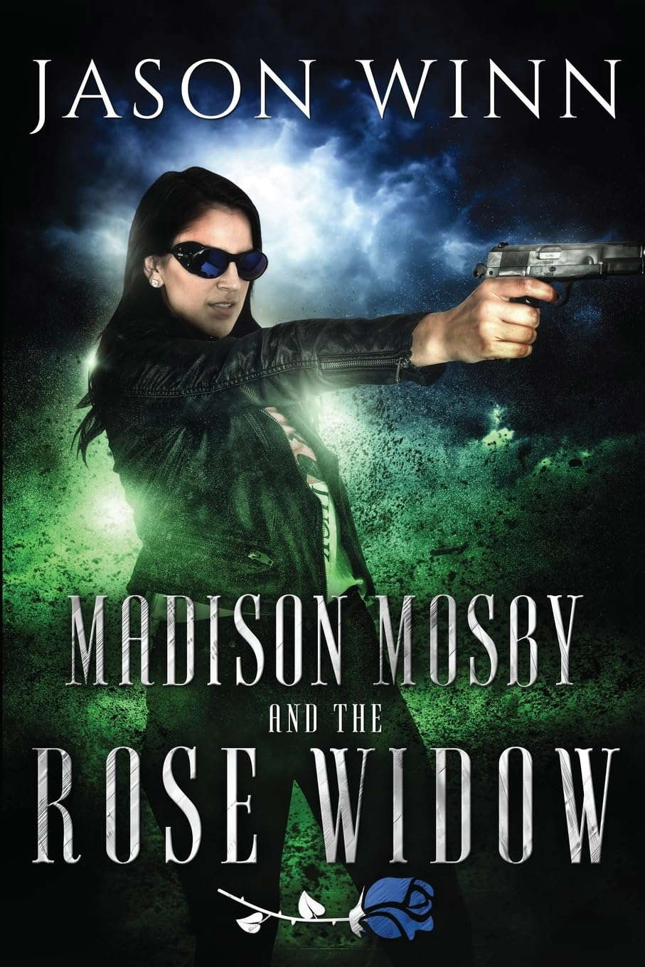 Madison Mosby and the Rose Widow (The Moonmilk Saga) poster