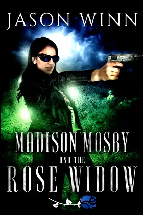 Madison Mosby and the Rose Widow (The Moonmilk Saga) poster
