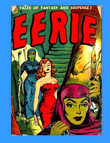Eerie #15: Great Golden Age Horror Comics - All Stories - No Ads poster