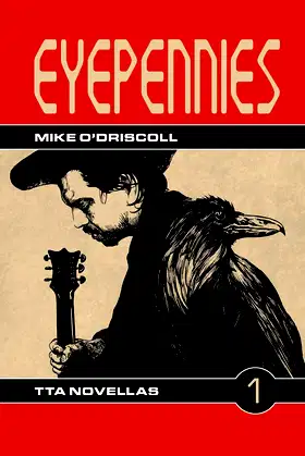 EYEPENNIES (TTA Novellas Book 1) poster
