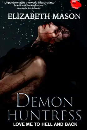 Demon Huntress: Love Me To Hell And Back poster