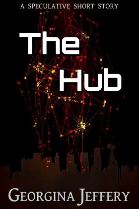 The Hub: A Speculative Short Story poster