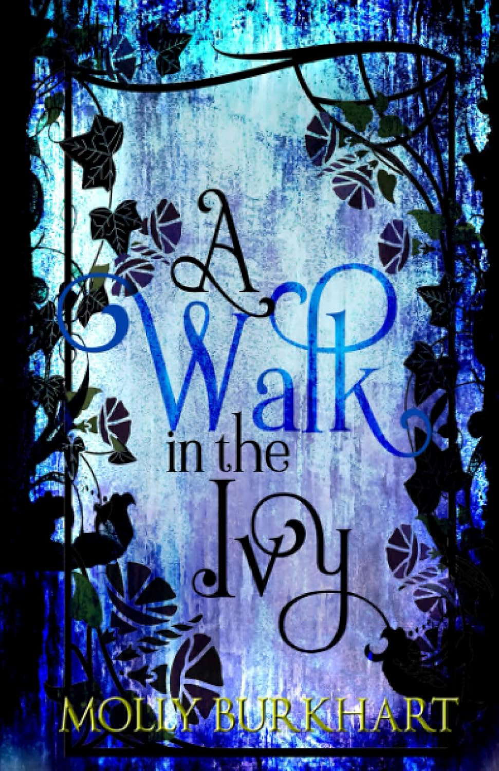 A Walk in the Ivy: A Novel (The Ivy House Trilogy) poster