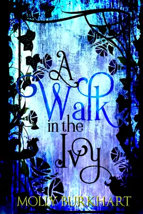 A Walk in the Ivy: A Novel (The Ivy House Trilogy) poster