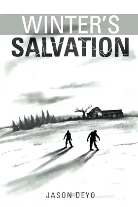 Winter's Salvation: A zombie apocalypse survival book poster