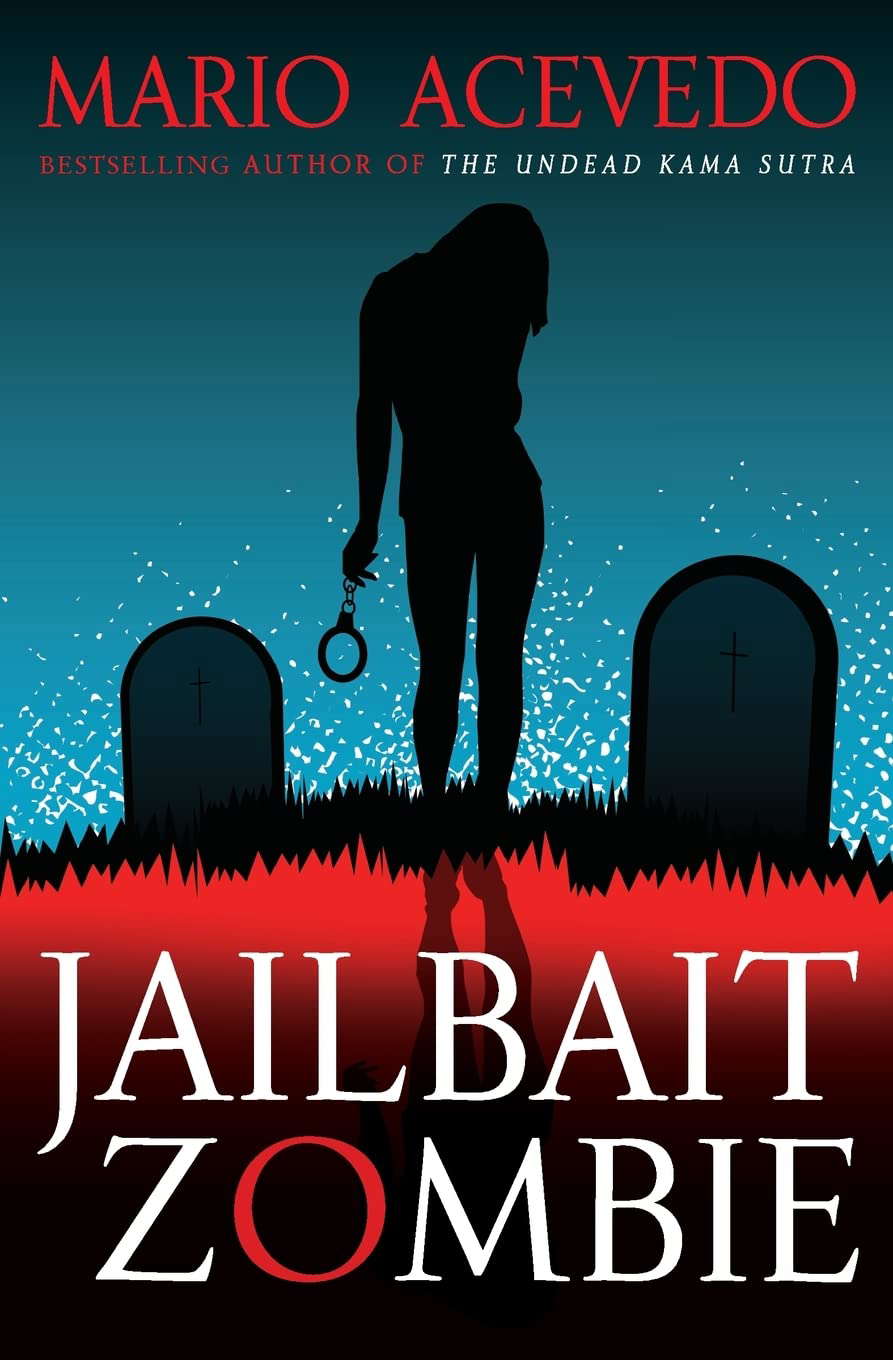 Jailbait Zombie (Felix Gomez, Book 4) poster
