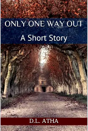 Only One Way Out: A Short Story (Vampire in the Basement Series Book 1) poster