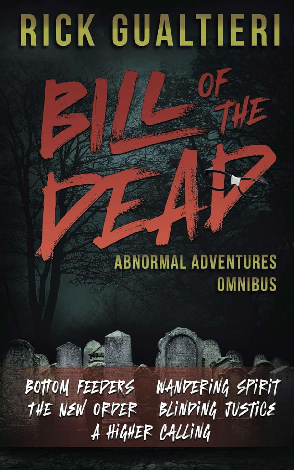 Bill of the Dead Adventures Omnibus: A Vampire Comedy Collection poster