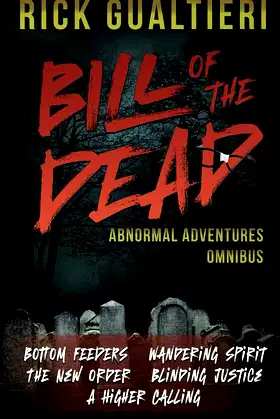 Bill of the Dead Adventures Omnibus: A Vampire Comedy Collection poster