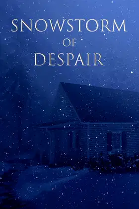 Snowstorm of despair poster
