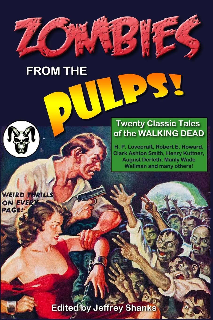 Zombies from the Pulps!: Twenty Classic Stories of the Walking Dead poster