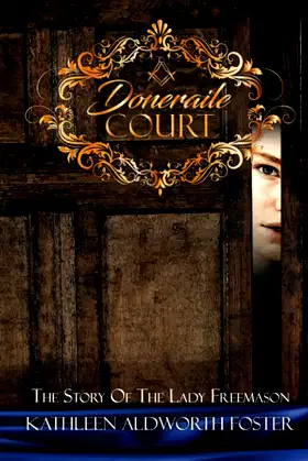 DONERAILE COURT: THE STORY OF THE LADY FREEMASON poster