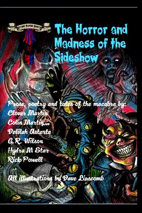 The Horror and Madness of the Sideshow: Full stage lights edition poster