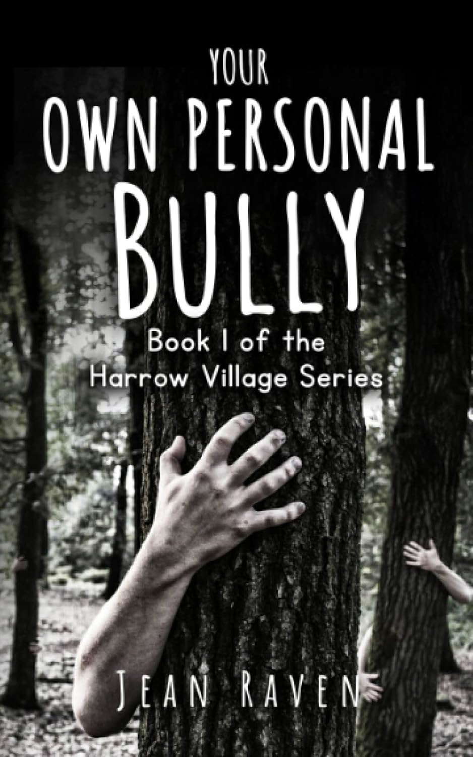 Your Own Personal Bully: Book 1 of The Harrow Village Series poster