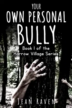 Your Own Personal Bully: Book 1 of The Harrow Village Series poster