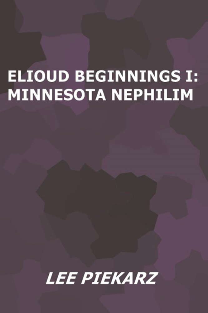 Elioud Beginnings I: Minnesota Nephilim poster