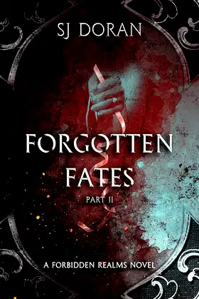 Forgotten Fates: Part Two: A Forbidden Realms Novel poster