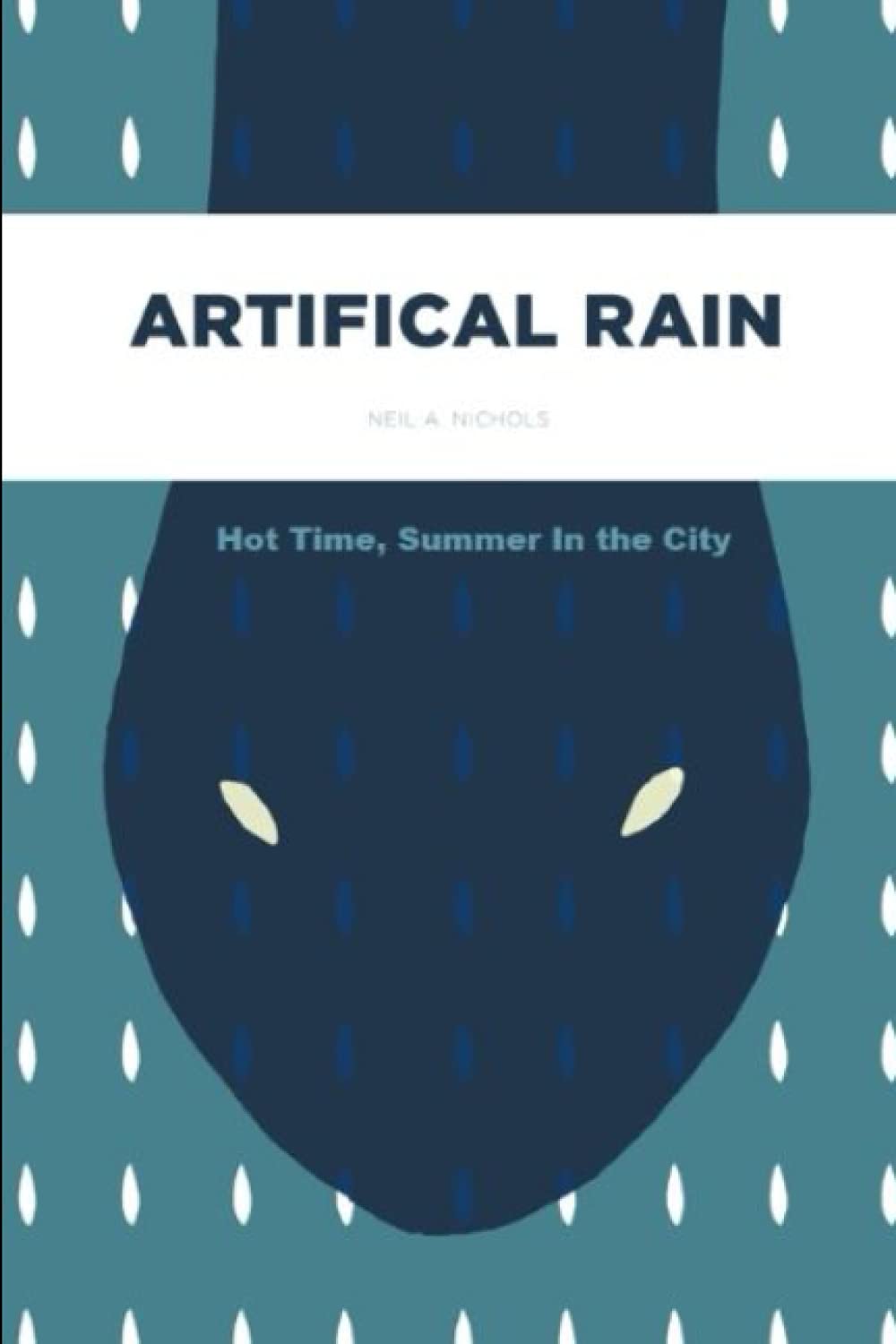 Artificial Rain: Hot Time, Summer In the City poster