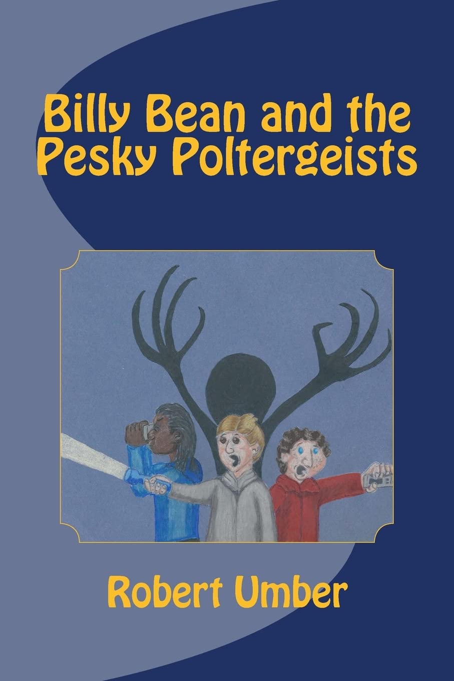 Billy Bean and the Pesky Poltergeists (Billy Bean, Ghosthunter mysteries) poster