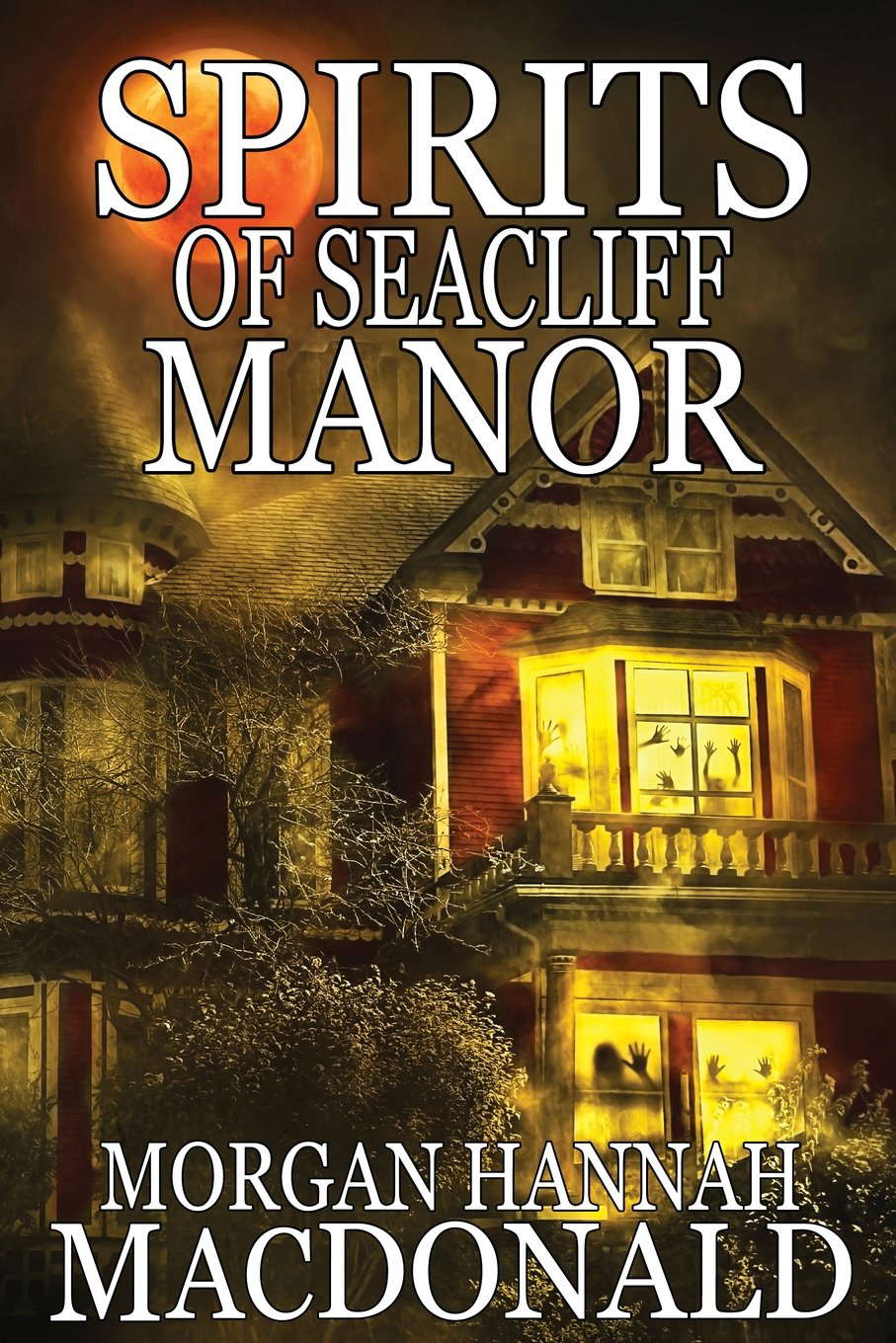 Spirits of Seacliff Manor (The Spirit Series) poster