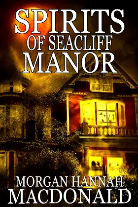 Spirits of Seacliff Manor (The Spirit Series) poster
