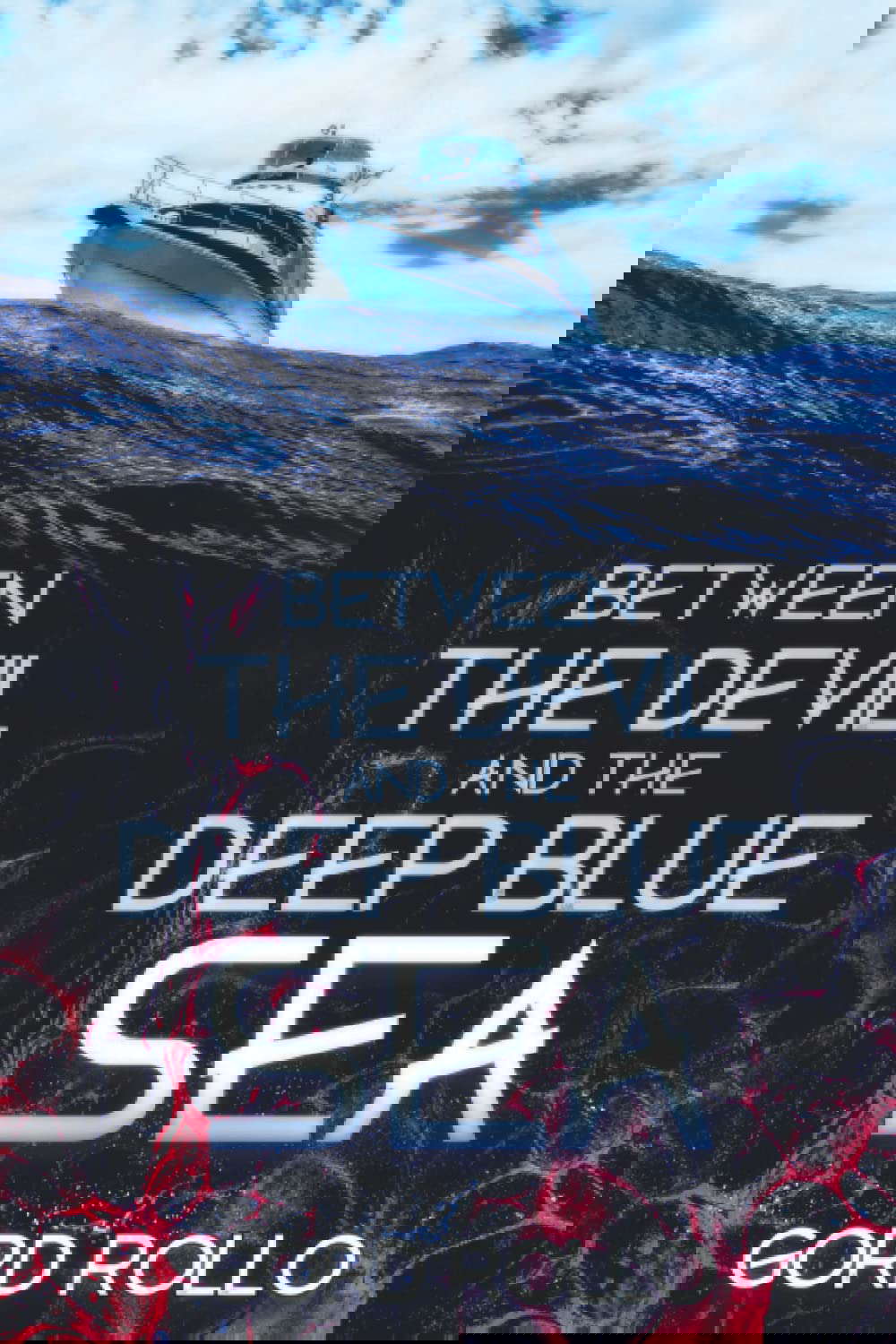 BETWEEN THE DEVIL AND THE DEEP BLUE SEA poster