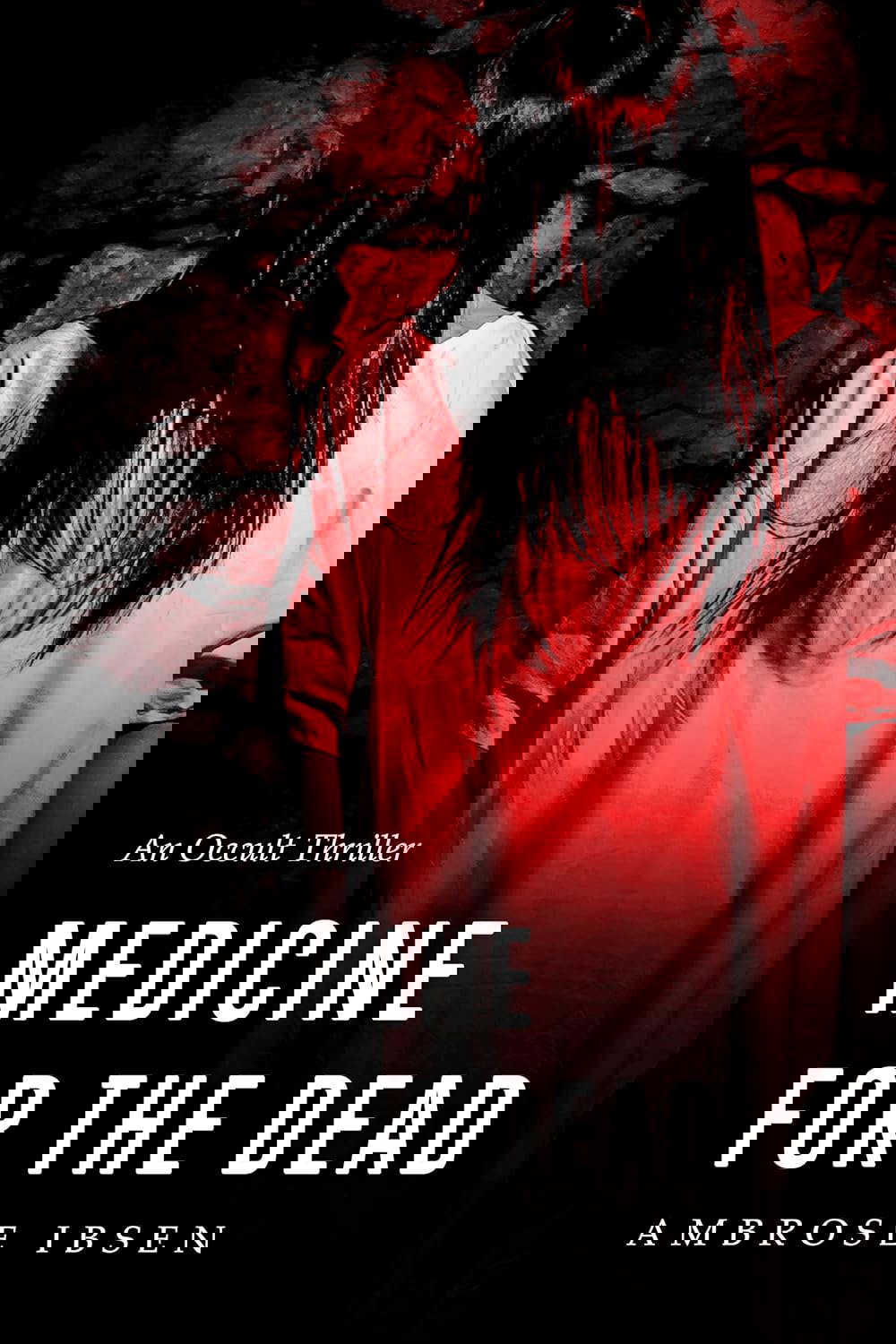 Medicine For The Dead (The Ulrich Files Book 2) poster