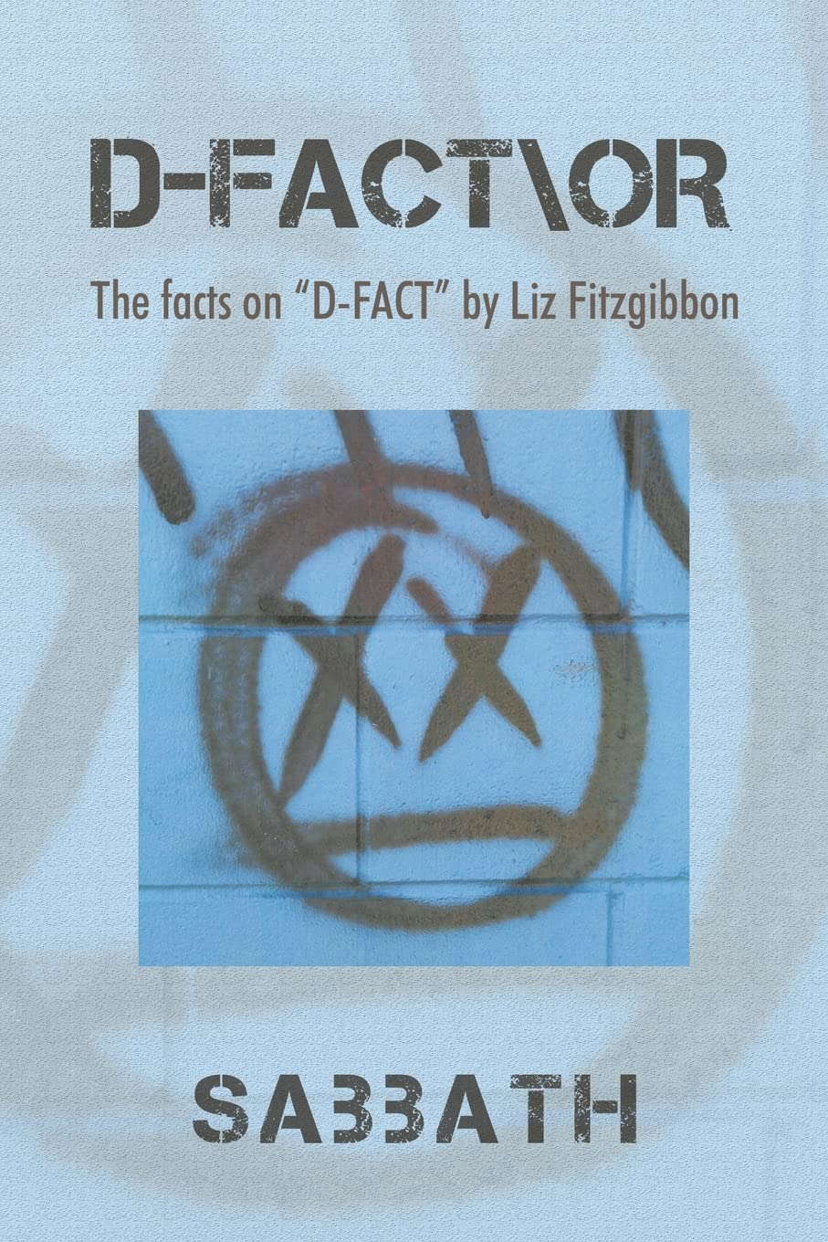 D-FactOr: The Facts on "D-Fact" by Liz Fitzgibbon poster