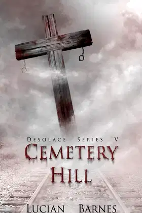 Cemetery Hill: Desolace Series V poster