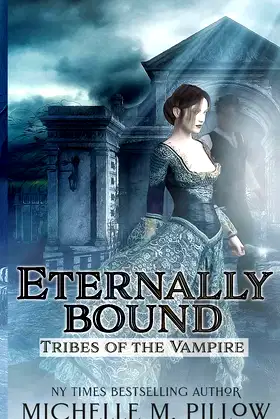 Eternally Bound (Tribes of the Vampire) poster