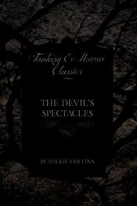 The Devil's Spectacles (Fantasy and Horror Classics) poster