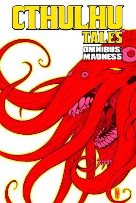 Cthulhu Tales Omnibus: Madness (2) poster