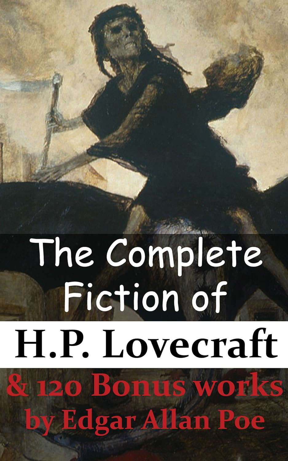 The Complete Fiction of H.P. Lovecraft & 120 Bonus works by Edgar Allan Poe poster