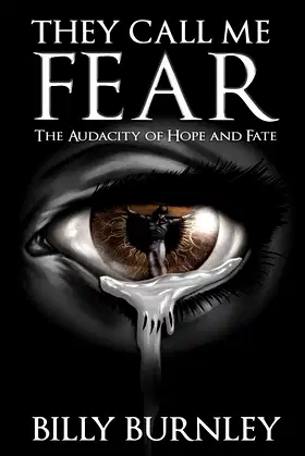 They Call Me Fear: The Audacity of Hope and Fate poster