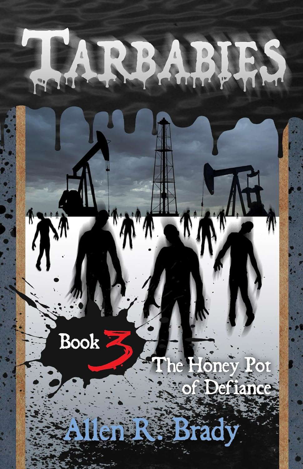 Tarbabies Book 3: The Honey Pot of Defiance poster